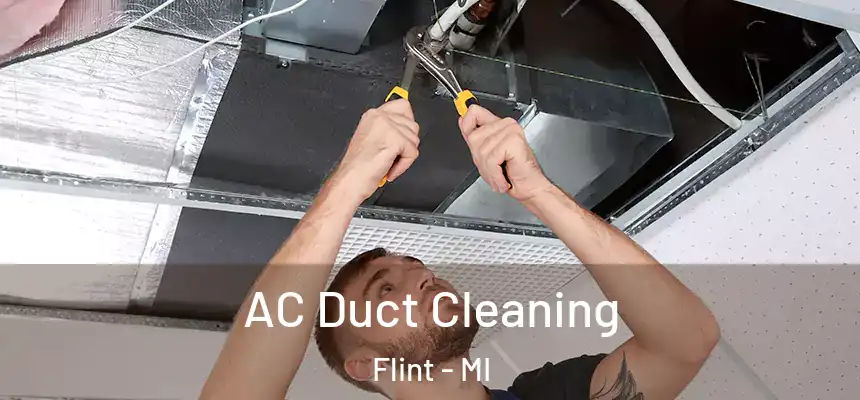 AC Duct Cleaning Flint - MI