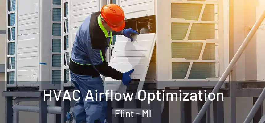HVAC Airflow Optimization Flint - MI