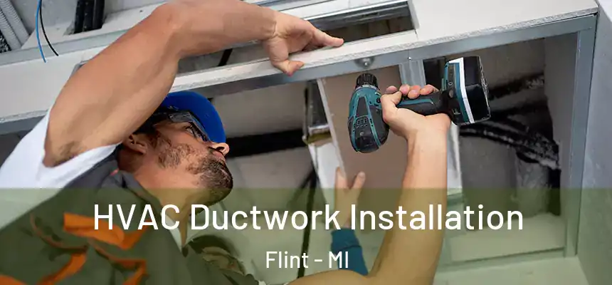 HVAC Ductwork Installation Flint - MI